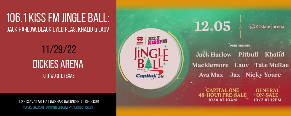 106.1 KISS FM Jingle Ball: Jack Harlow, Black Eyed Peas, Khalid & Lauv at Jack Harlow Concert Tickets