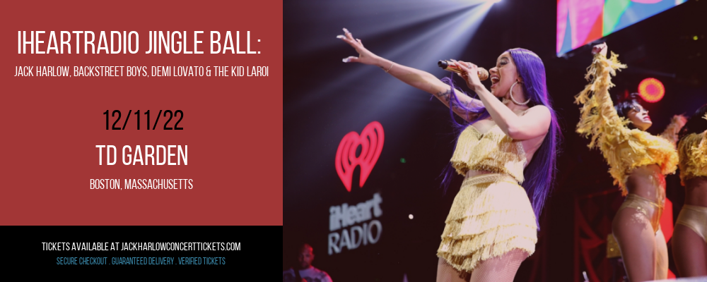 iHeartRadio Jingle Ball: Jack Harlow, Backstreet Boys, Demi Lovato & The Kid Laroi at Jack Harlow Concert Tickets